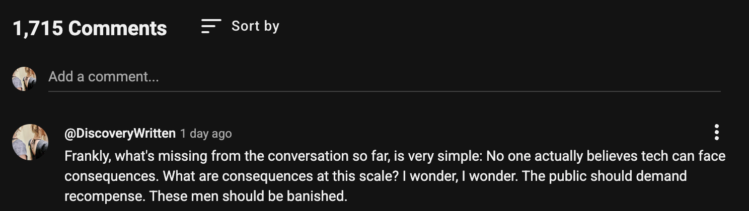 A screenshot of the author's YouTube comment on Muratori's video. It conveys that we all, tech and consumers, have internalized that tech is unaccoutable for what people made it do.